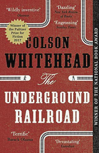 _UndergroundRailroad_ColsonWhitehead_CMYK.jpg